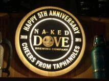 Fifth Anniversary Naked Dove Brewing Company sign Naked Dove Brewing, located on the Canandaigua Brew Trail